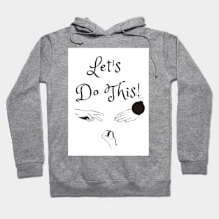 Let's Do This! (MD23GM003) Hoodie